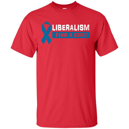 Cancer Awareness T-shirt Liberalism Find A Cure T-shirt Red