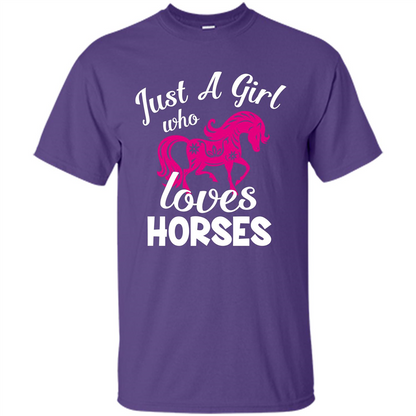 Horse Lover T-shirt Just A Girl Who Loves Horses Purple