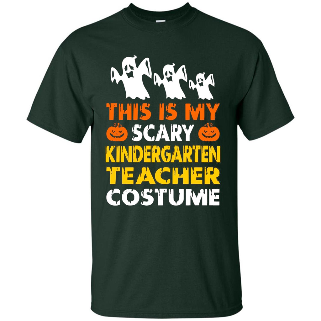 This is My Scary Kindergarten Teacher Costume Halloween T-shirt Forest Green