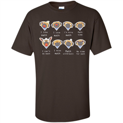 I Love Math T-shirt Dog Emotion Dark Chocolate