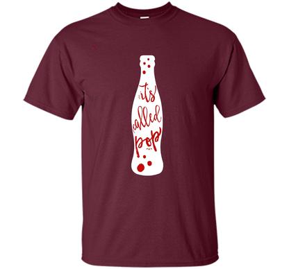 It's Called POP - funny debate handwritten style tshirt t-shirt Maroon