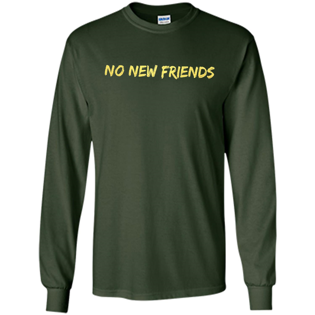 No New Friends T-Shirt Forest Green