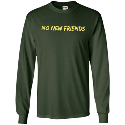 No New Friends T-Shirt Forest Green