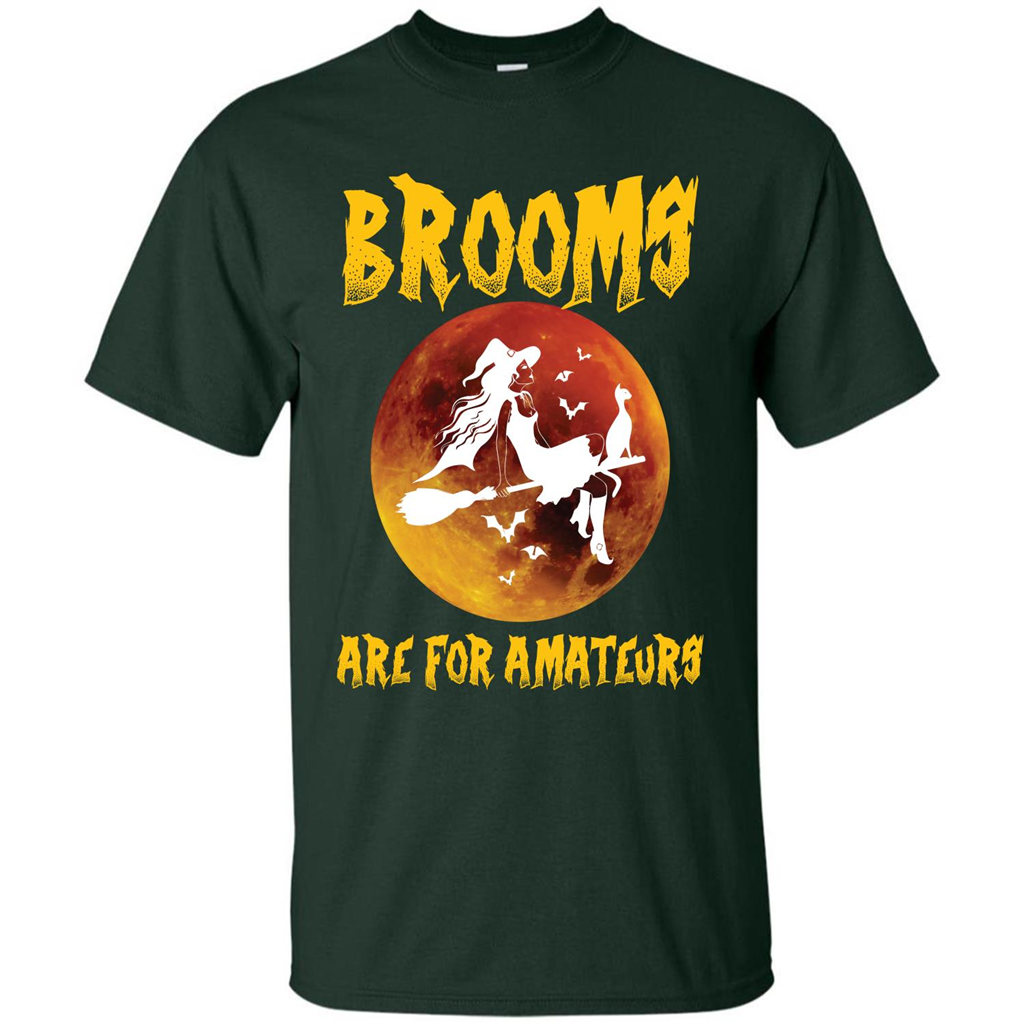 Halloween T-shirt Brooms Are For Amateurs T-shirt Forest Green