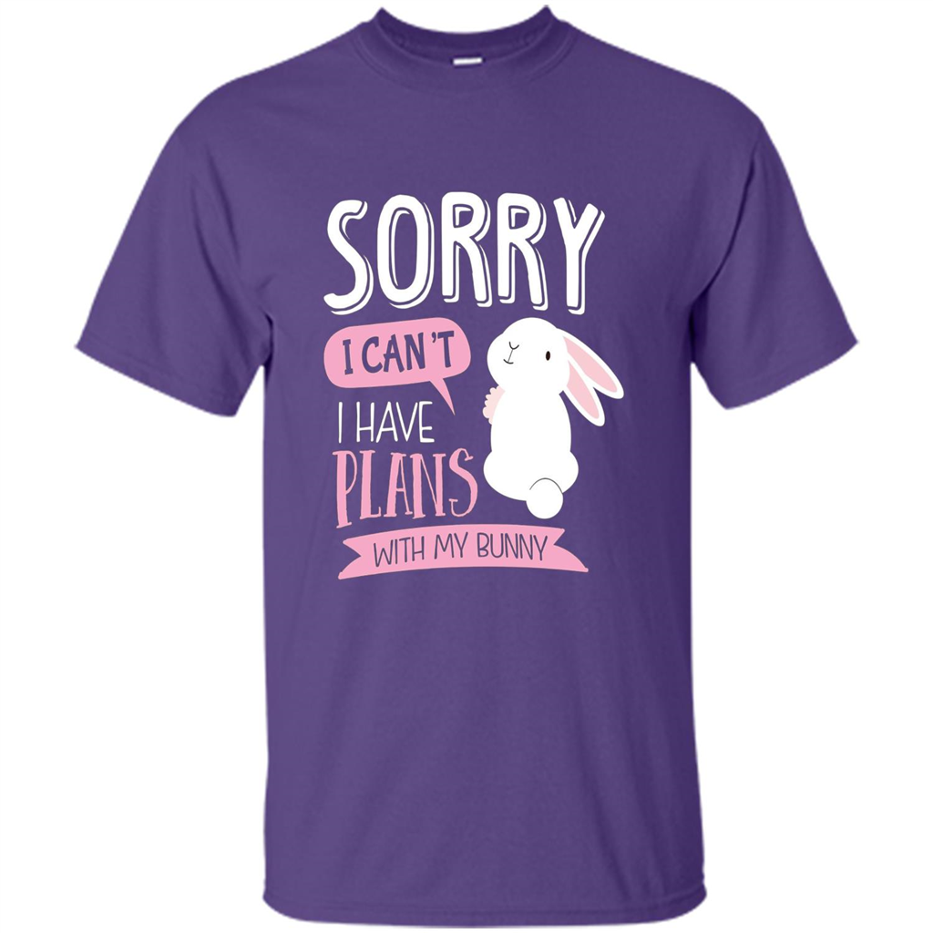 Sorry I Can't I Have Plans With My Bunny T-shirt Purple