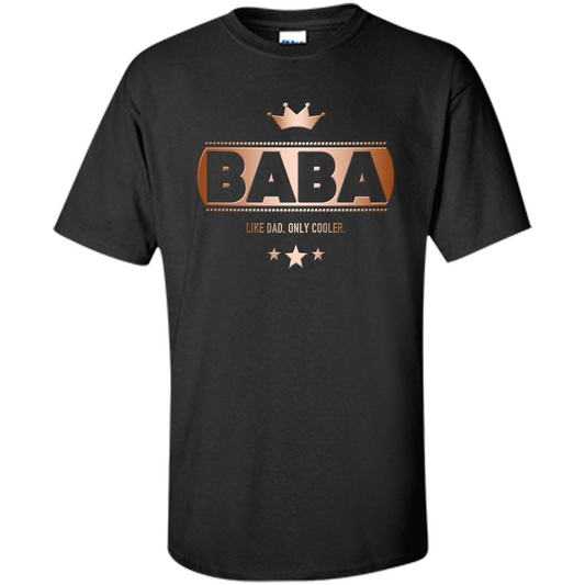 Fathers T-shirt Baba Like Dad Only Cooler Black