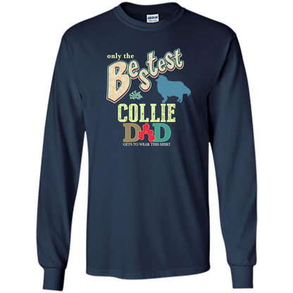 Bestest Collie Dad Best Collie T-shirt Navy