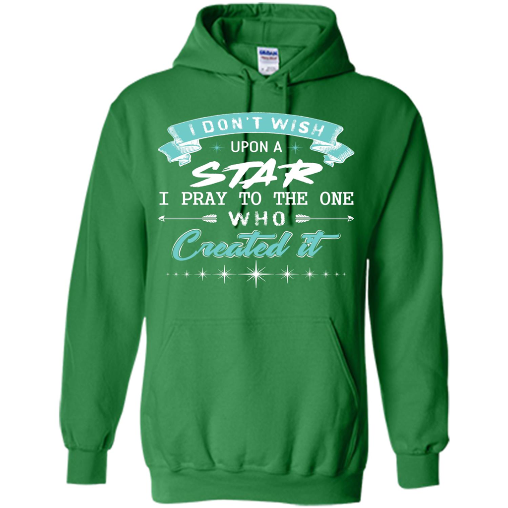 Christian T-shirt I Don’t Wish Upon A Star I Pray To The One Irish Green