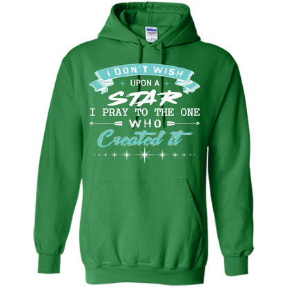 Christian T-shirt I Don’t Wish Upon A Star I Pray To The One Irish Green