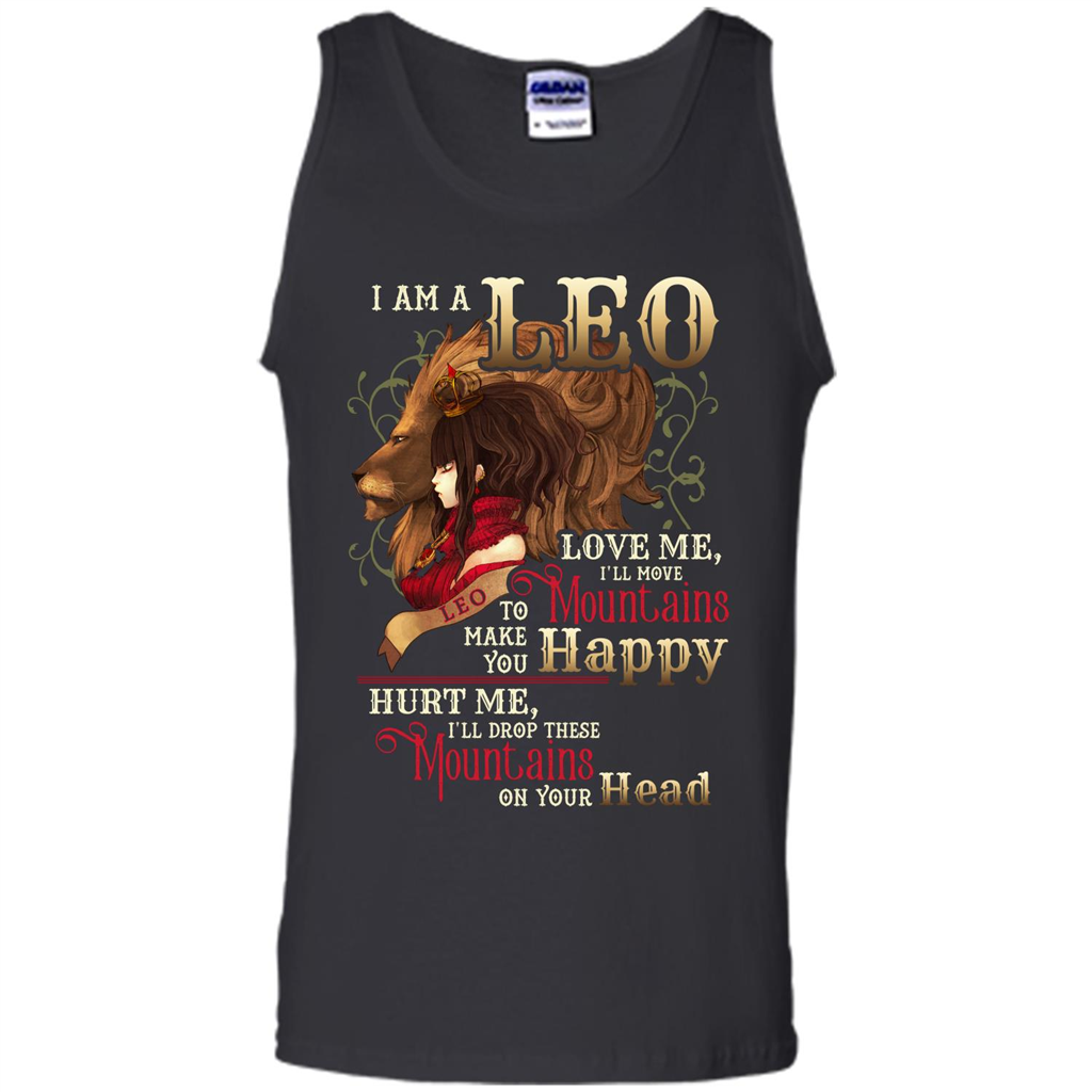 Im A Leo Love Me Ill Move Mountains To Make You Happy T-shirt Black