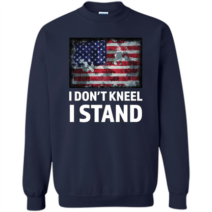 Military T-shirt I Don't Kneel I Stand T-shirt