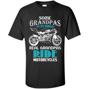 Papa T-shirt Real Grandpas Ride Motorcycles