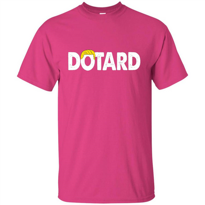American President Dotard T-shirt Dotard Trump Hair T-shirt Heliconia