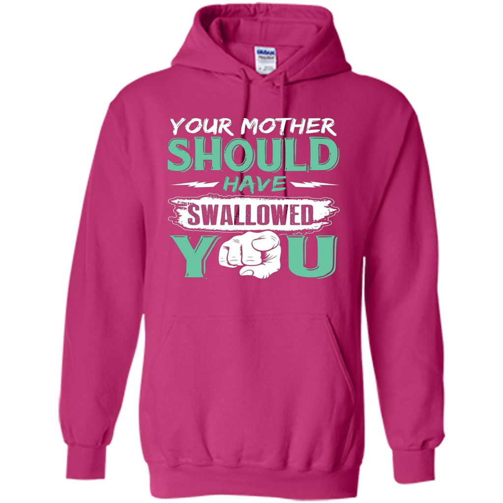 Your Mother Should Have Swallowed You Funny T-shirt Heliconia
