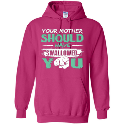 Your Mother Should Have Swallowed You Funny T-shirt Heliconia