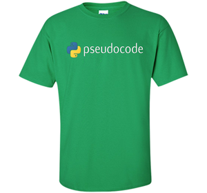 Funny Python Programming Pseudocode T-shirt