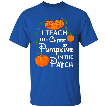 I Teach The Cutest Pumpkin In The Patch Funny T-shirt Royal