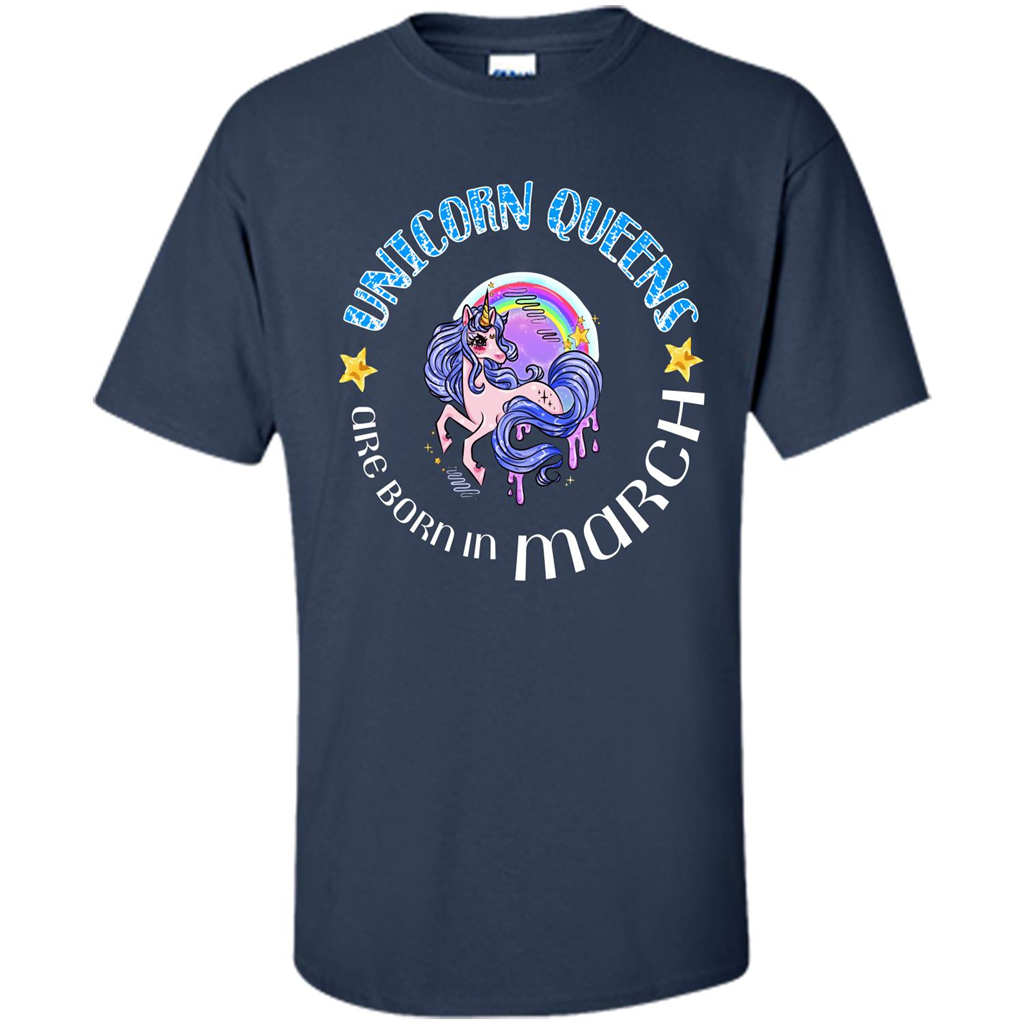 March Unicorn T-shirt Unicorn Queens Are Born March Navy