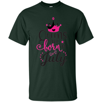 Queens Are Born in July T-shirt Forest Green