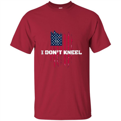 Military T-shirt I Don't Kneel T-shirt Cardinal