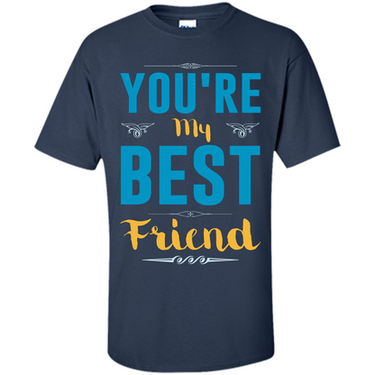 You're My Best Friend Typography T-Shirt Navy