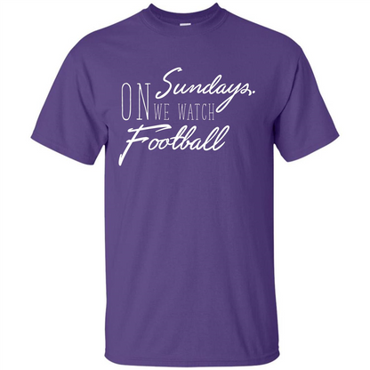 On Sundays We Watch Football T-shirt Purple