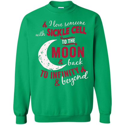 I Love Someone With Sickle Cell To The Moon And Back T-shirt Irish Green