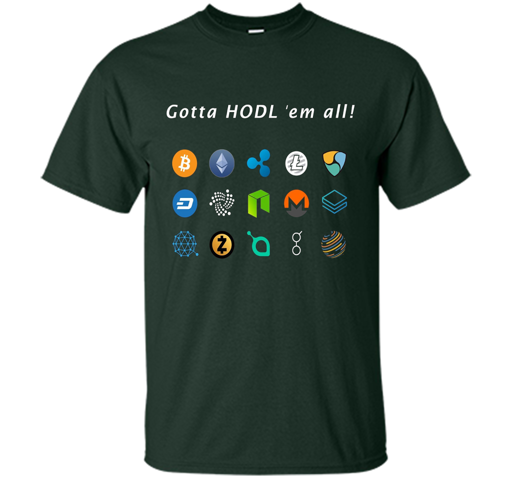 Ethereum Bitcoin Litecoin Gotta Hold'em All T-shirt Forest Green