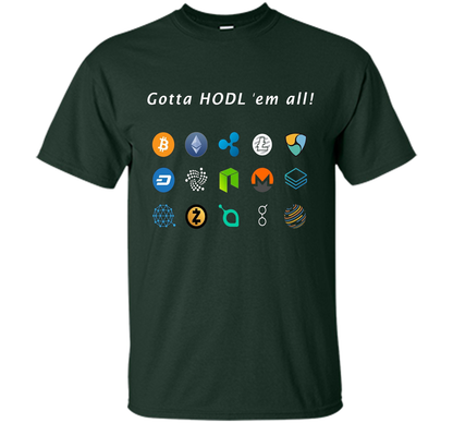 Ethereum Bitcoin Litecoin Gotta Hold'em All T-shirt Forest Green