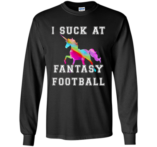 I Suck At Fantasy Football T-Shirt Funny Draft Party Unicorn shirt Black