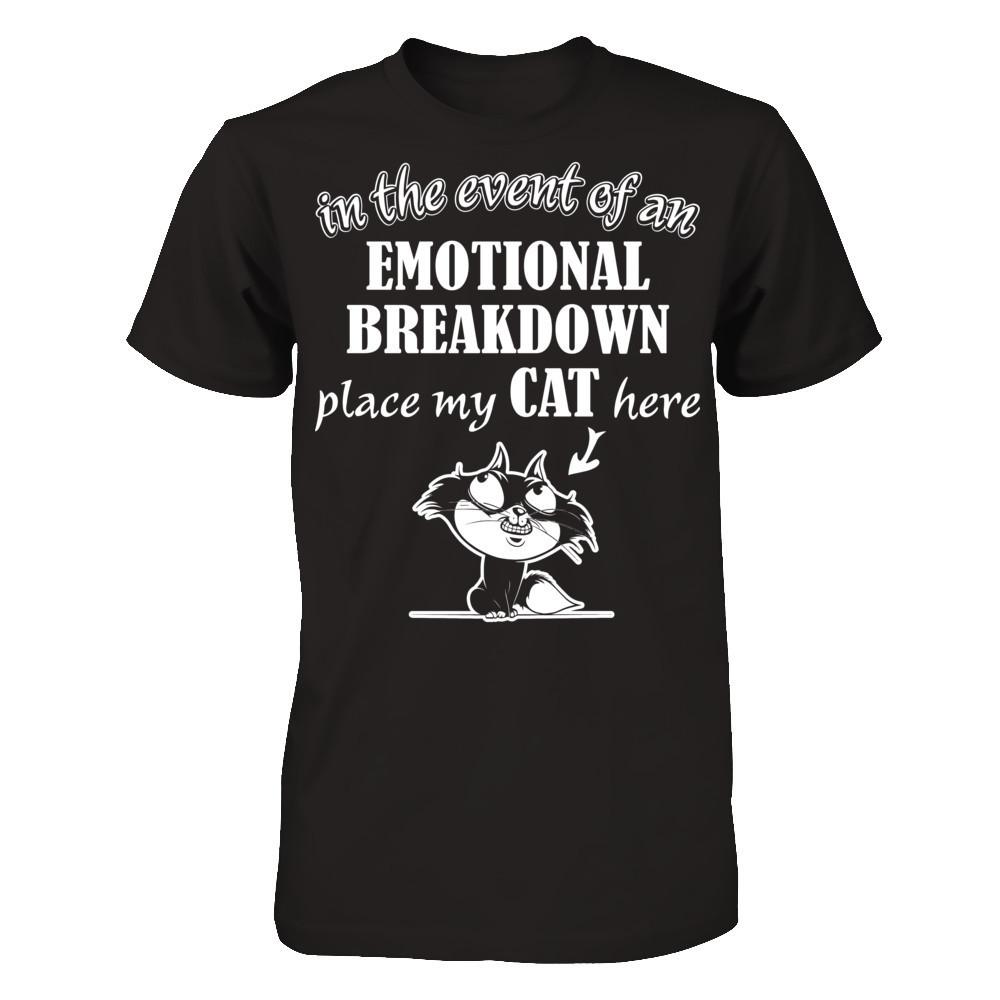 In The Event Of An Emotional Breakdown Place My Cat Here Gildan - Short Sleeve Tee Black