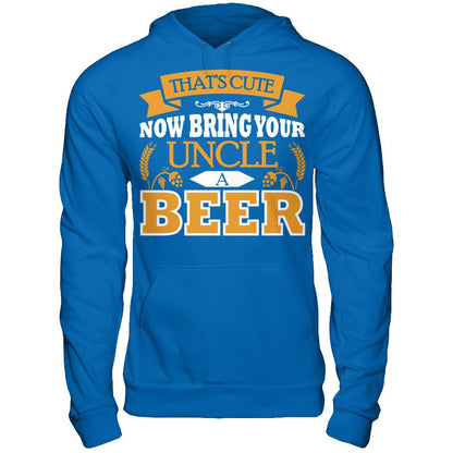 That's Cute Now Bring Your Uncle A Beer Gildan - Pullover Hoodie Royal