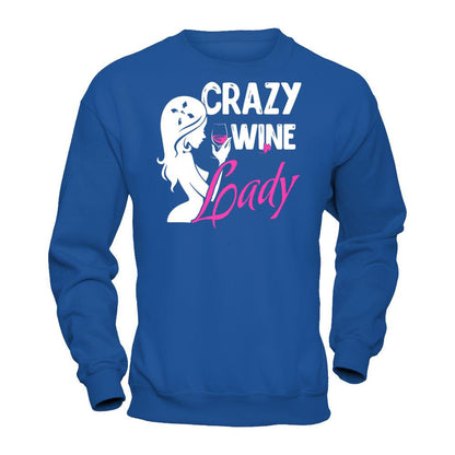 Crazy Wine Lady T-shirt Gildan - Pullover Sweatshirt Royal