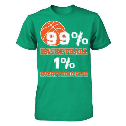 Basketball Lover T-shirt 99% Basketball 1% Everything Else Gildan - Short Sleeve Tee Kelly Green