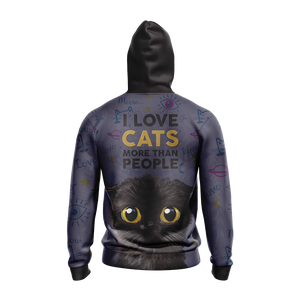 I Love Cats More Than People Unisex Zip Up Hoodie Jacket