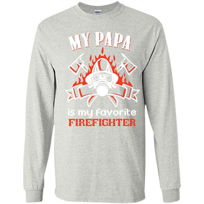Firefighter Papa T-shirt My Papa Is My Favorite Firefighter Ash