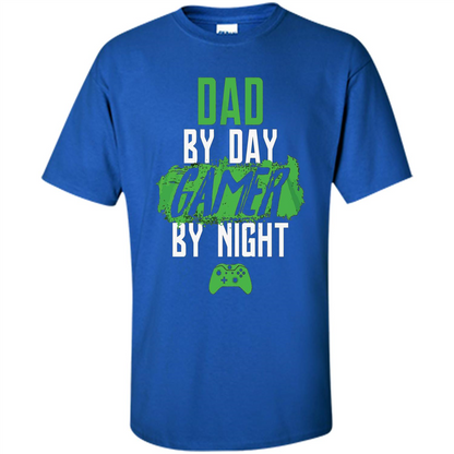 Fathers Day T-shirt Dad By Day Gamer By Night Video Game Royal