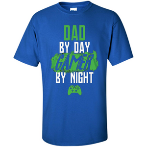 Fathers Day T-shirt Dad By Day Gamer By Night Video Game