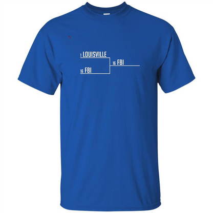Louisville FBI T-shirt Funny Bracket Louisville FBI Royal