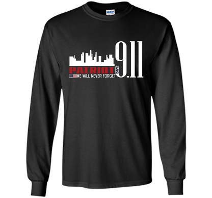 Patriot Day 911 Memorial We Will Never Forget TShirt t-shirt Black