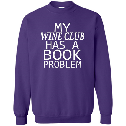 My Wine Club Has A Book Problem T-shirt Purple