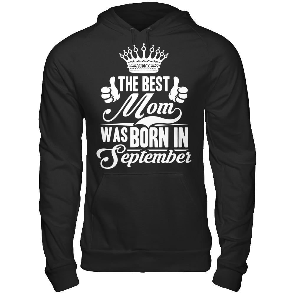 The Best Mom Was Born In September Gildan - Pullover Hoodie Black