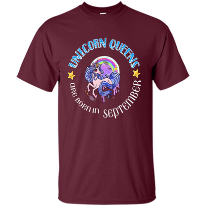 September Unicorn T-shirt Unicorn Queens Are Born September Maroon