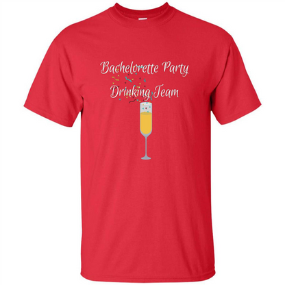 Bachelorette Party Drinking Team Bridal Wedding T-Shirt Red