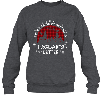 I'm Dreaming Of Getting A Hogwarts Letter Harry Potter Sweatshirt Sweatshirt Dark Heather