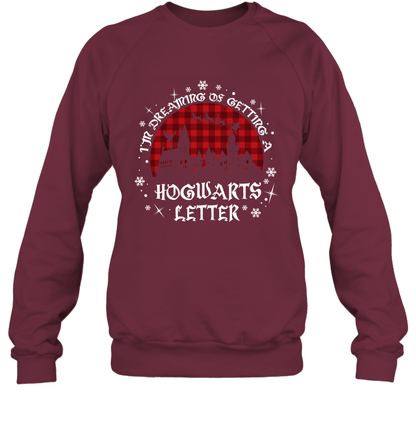 I'm Dreaming Of Getting A Hogwarts Letter Harry Potter Sweatshirt Sweatshirt Maroon