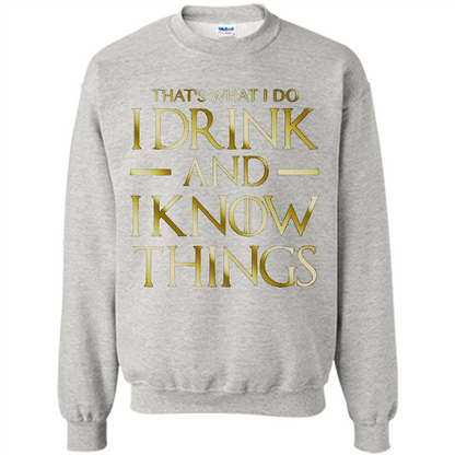 Movie T-shirt That's What I Do I Drink And I Know Things Ash