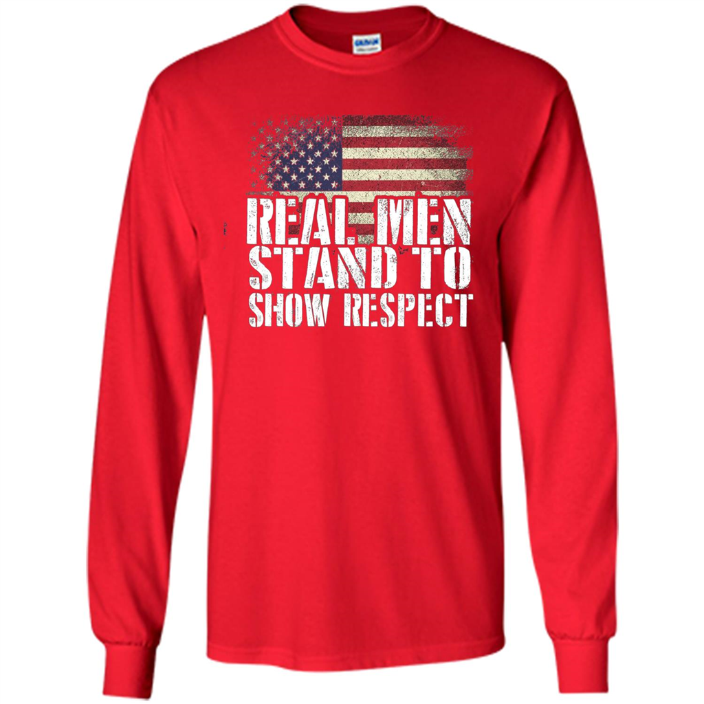 Military T-shirt Real Men Stand To Show Respect Red