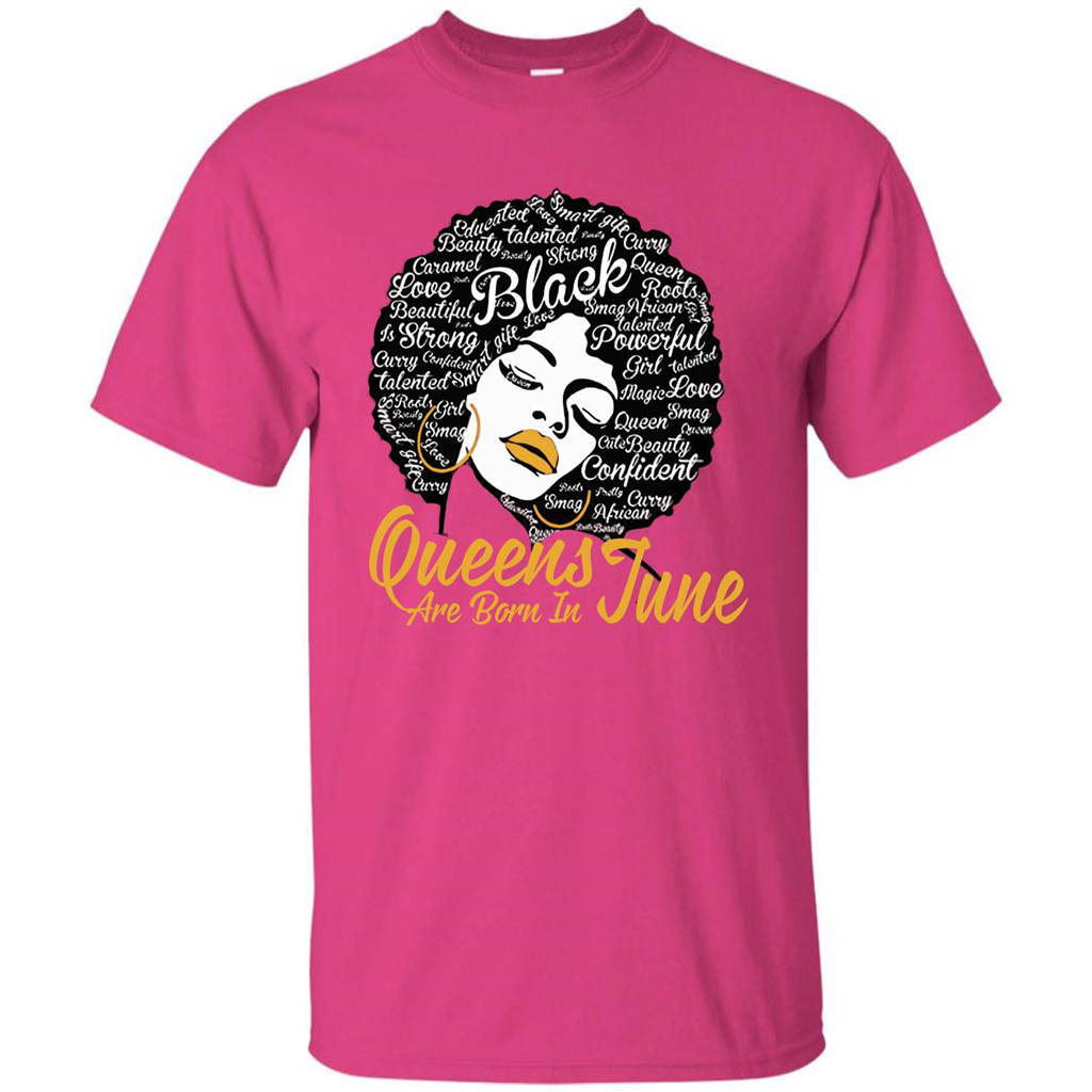 Queen Are Born In June T-shirt Heliconia