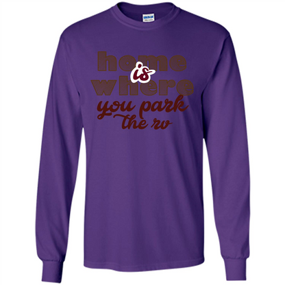 Home Is Where You Park The Rv T-shirt Purple